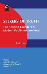 9780762312986-076231298X-Seekers of Truth: The Scottish Founders of Modern Public Accountancy (Studies in the Development of Accounting Thought, 9)
