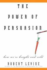 9780471763178-0471763179-The Power of Persuasion: How We're Bought and Sold