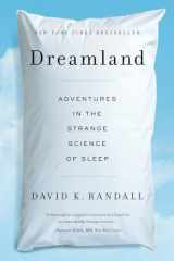 9780393345865-0393345866-Dreamland: Adventures in the Strange Science of Sleep