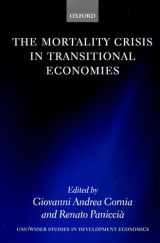 9780198297413-0198297416-The Mortality Crisis in Transitional Economies (WIDER Studies in Development Economics)