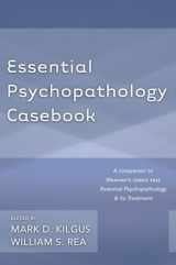 9780393708226-0393708225-Essential Psychopathology Casebook