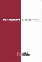 9781594603679-1594603677-Persuasive Interviewing: A Forensic Case Analysis
