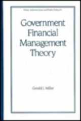 9780824779108-082477910X-Government Financial Management Theory (Public Administration and Public Policy)