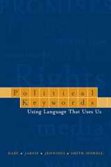 9780195162394-0195162390-Political Keywords: Using Language that Uses Us