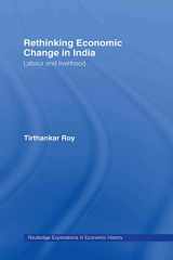 9780415349895-0415349893-Rethinking Economic Change in India: Labour and Livelihood (Routledge Explorations in Economic History)