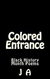 9781495966286-1495966283-Colored Entrance: Black History Month Poems