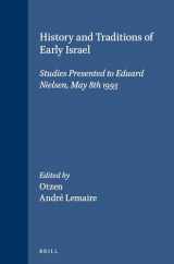 9789004098510-9004098518-History and Traditions of Early Israel: Studies Presented to Eduard Nielsen May 8th 1993 (SUPPLEMENTS TO VETUS TESTAMENTUM)