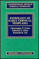 9780443075902-0443075905-Pathology of Early Cervical Neoplasia: Volume 22 in the Contemporary Issues in Surgical Pathology Series (Volume 22)
