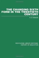9780415432177-0415432170-The Changing Sixth Form in the Twentieth Century