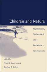 9780262611756-0262611759-Children and Nature: Psychological, Sociocultural, and Evolutionary Investigations