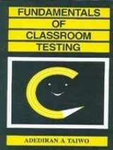 9780706997866-0706997867-Fundamentals Of Classroom Testing