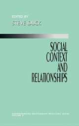 9780803953772-0803953771-Social Context and Relationships (Understanding Relationship Processes series)