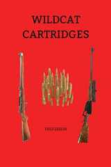 9781955611022-1955611025-Wildcat Cartridges: Reloader's Handbook of Wildcat Cartridge Design