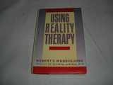 9780060551230-0060551232-Using Reality Therapy