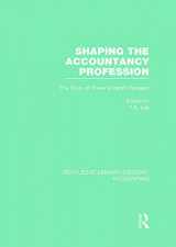9780415717373-041571737X-Shaping the Accountancy Profession (RLE Accounting): The Story of Three Scottish Pioneers