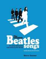 9780062447340-0062447343-The Complete Beatles Songs: The Stories Behind Every Track Written by the Fab Four