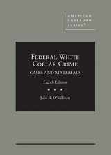9781636593852-1636593852-Federal White Collar Crime: Cases and Materials (American Casebook Series)