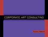 9781581150346-1581150342-Corporate Art Consulting