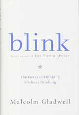 9780316172325-0316172324-Blink: The Power of Thinking Without Thinking