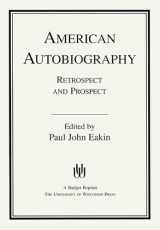 9780299127848-0299127842-American Autobiography: Retrospect And Prospect (Wisconsin Studies in Autobiography)