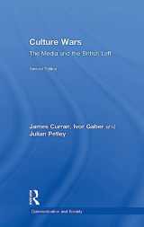 9781138223028-1138223026-Culture Wars: The Media and the British Left (Communication and Society)