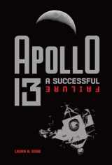 9781541559004-1541559002-Apollo 13: A Successful Failure
