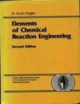 9780132635349-0132635348-Elements of Chemical Reaction Engineering (Prentice-Hall International Series in the Physical and Chemical Engineering Sciences)