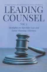 9781954757103-1954757107-LEADING COUNSEL: Spotlights on Top Elder Law and Estate Planning Attorneys Vol. 2