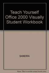 9780764534409-0764534408-Teach Yourself Office 2000 Visually Student Workbook