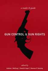 9780814747599-0814747590-Gun Control and Gun Rights: A Reader and Guide