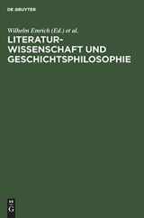 9783111268521-3111268527-Literaturwissenschaft und Geschichtsphilosophie: Festschrift für Wilhelm Emrich (German Edition)
