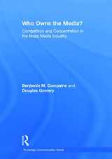 9780805829358-0805829350-Who Owns the Media?: Competition and Concentration in the Mass Media industry (Routledge Communication Series)