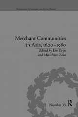 9780367669058-0367669056-Merchant Communities in Asia, 1600–1980 (Perspectives in Economic and Social History)