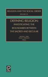 9780762309764-0762309768-Defining Religion: Investigating the Boundaries between the Sacred and Secular (Religion and the Social Order, 10)