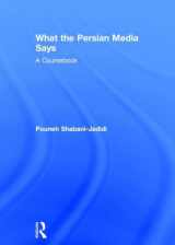 9781138825550-1138825557-What the Persian Media says: A Coursebook