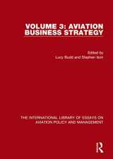 9781472451613-1472451619-Aviation Business Strategy (The International Library of Essays on Aviation Policy and Management)