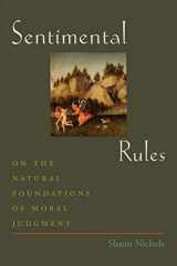 9780195314205-0195314204-Sentimental Rules: On the Natural Foundations of Moral Judgment