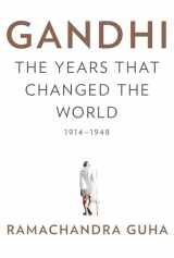 9780385532310-0385532318-Gandhi: The Years That Changed the World, 1914-1948