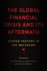 9780199386222-0199386226-The Global Financial Crisis and Its Aftermath: Hidden Factors in the Meltdown
