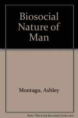 9780837166582-0837166586-The Biosocial Nature of Man