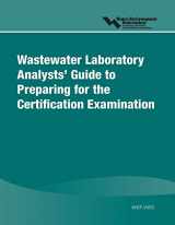 9781572781641-1572781645-Wastewater Laboratory Analysts' Guide to Preparing for Certification Examination