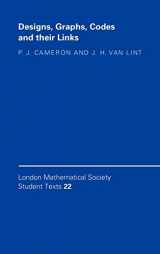 9780521413251-0521413257-Designs, Graphs, Codes and their Links (London Mathematical Society Student Texts, Series Number 22)