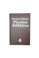 9780029494301-0029494303-Plastics Additives Handbook: Stabilizers, Processing Aids, Plasticizers, Fillers, Reinforcements, Colorants for Thermoplastics