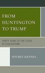 9781498578196-1498578195-From Huntington to Trump: Thirty Years of the Clash of Civilizations