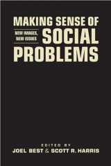 9781588268808-1588268802-Making Sense of Social Problems: New Images, New Issues (Social Problems, Social Constructions)