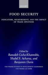 9780199236558-0199236550-Food Security: Indicators, Measurement, and the Impact of Trade Openness (WIDER Studies in Development Economics)