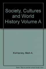 9780065003482-0065003489-Societies and Cultures in World History, Volume A