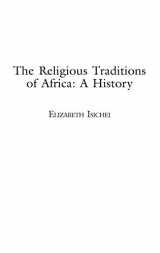 9780325071145-0325071144-The Religious Traditions of Africa: A History