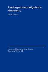 9780521356626-0521356628-Undergraduate Algebraic Geometry (London Mathematical Society Student Texts, Series Number 12)