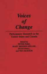9780897893343-0897893344-Voices of Change: Participatory Research in the United States and Canada